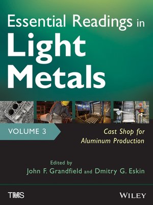 cover image of Essential Readings in Light Metals, Cast Shop for Aluminum Production